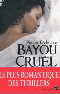 Bayou Cruel